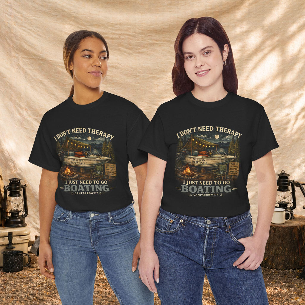 I Don't Need Therapy, I Just Need to Go Boating — CampArrowtip Tee