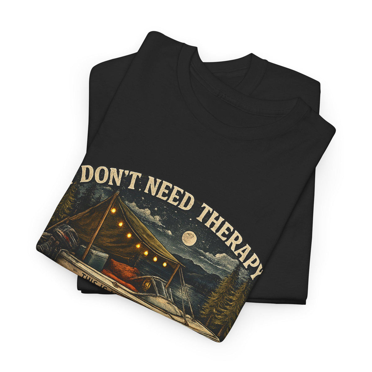 I Don't Need Therapy, I Just Need to Go Boating — CampArrowtip Tee