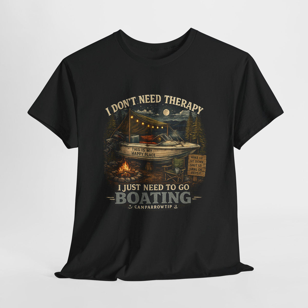 I Don't Need Therapy, I Just Need to Go Boating — CampArrowtip Tee